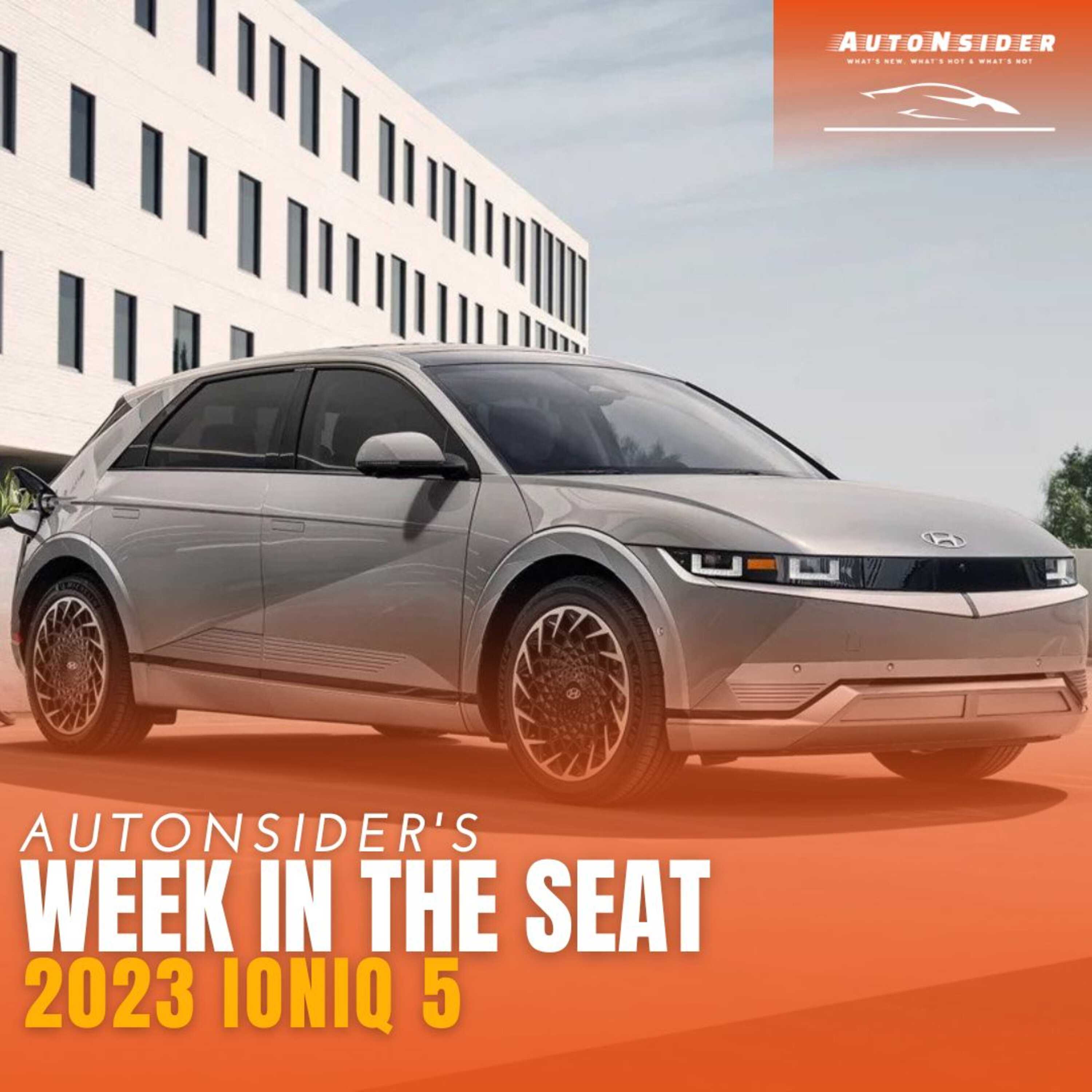 A Week in the Seat: 2023 Hyundai Ioniq5