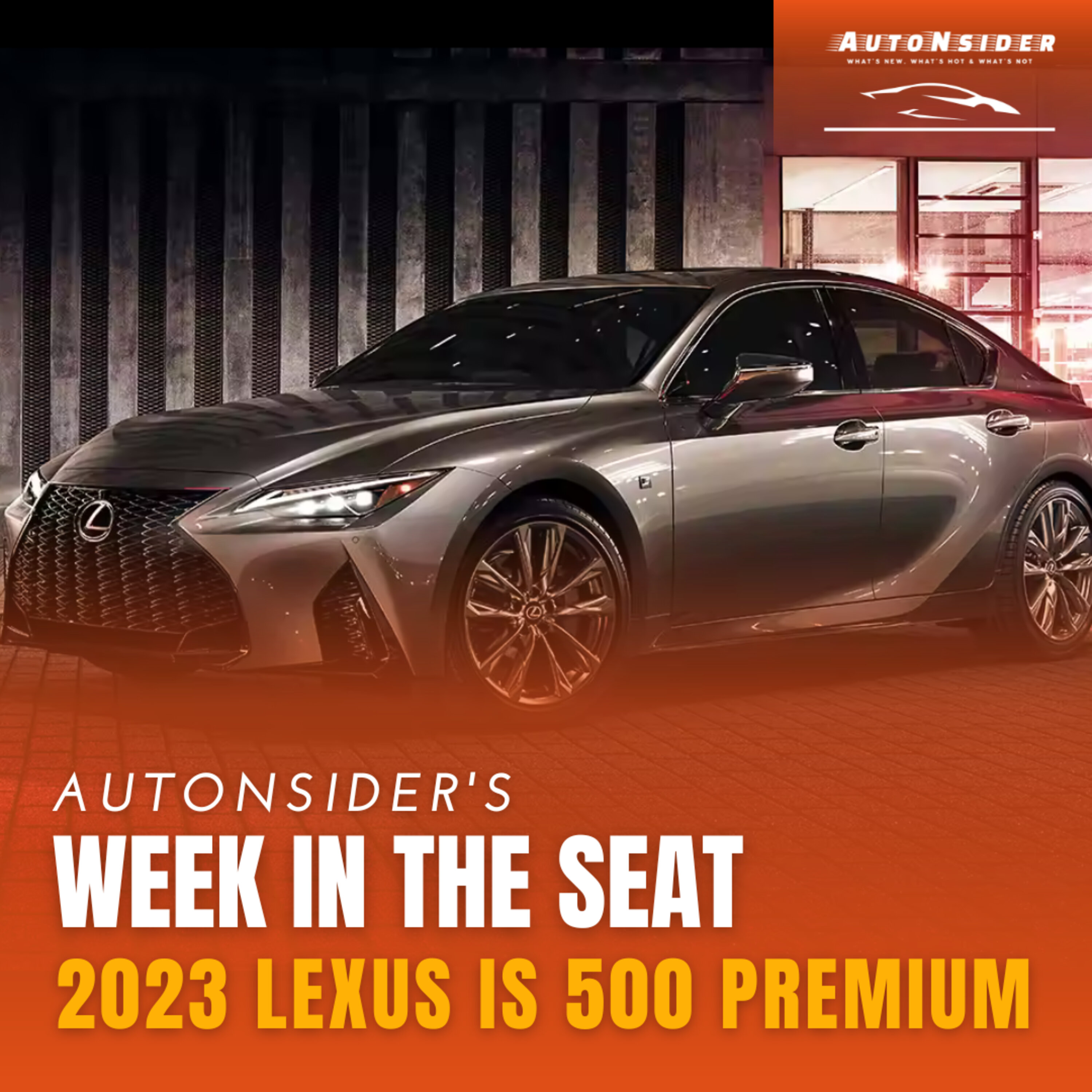 A Week in the Seat: 2023 Lexus IS 500 Premium