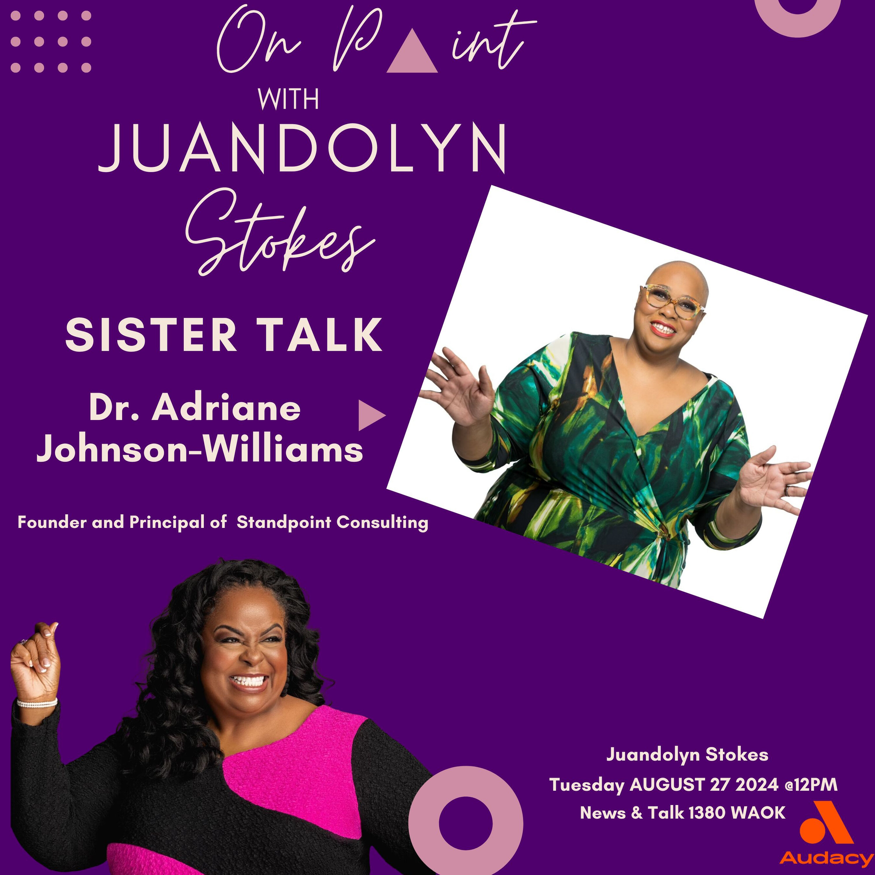 Celebrating Black Excellence and Entrepreneurship | Sister Talk with Dr. Adriane Johnson-Williams