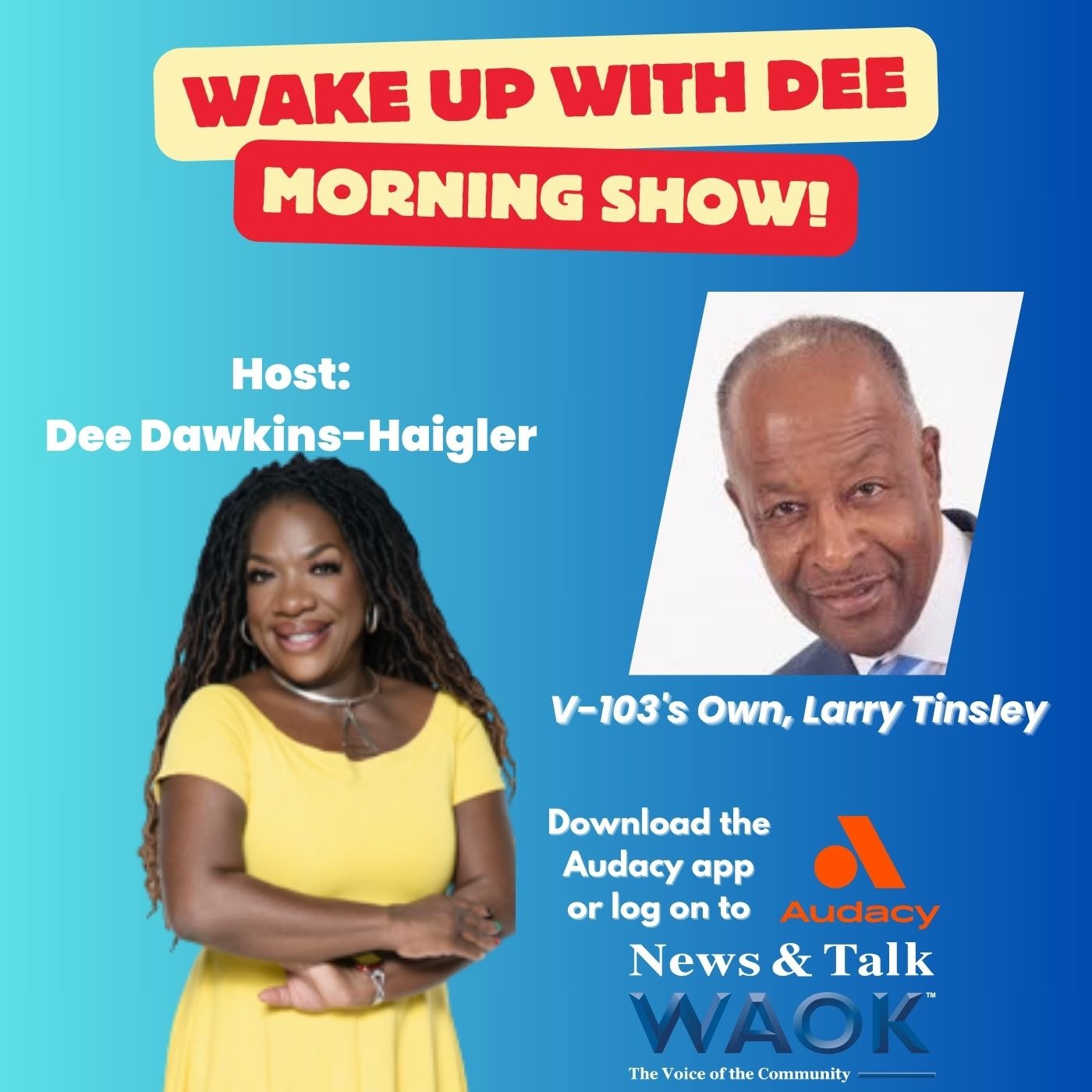 Wake Up With Dee Morning Show featuring V-103's Larry Tinsley