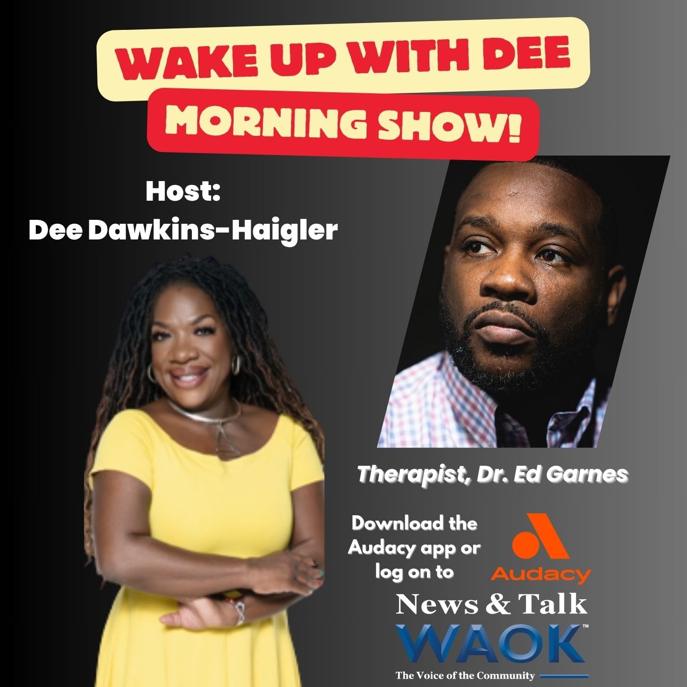 Wake Up with Dee Morning Show feat. Dr. Ed Garnes