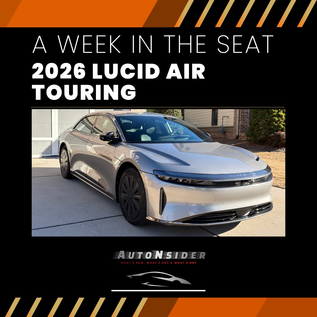 AutoNsider | A Week in the Seat: 2026 Lucid Air Touring