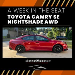 AutoNsider | Week in the Seat: 2026 Toyota Camry SE Nightshade AWD