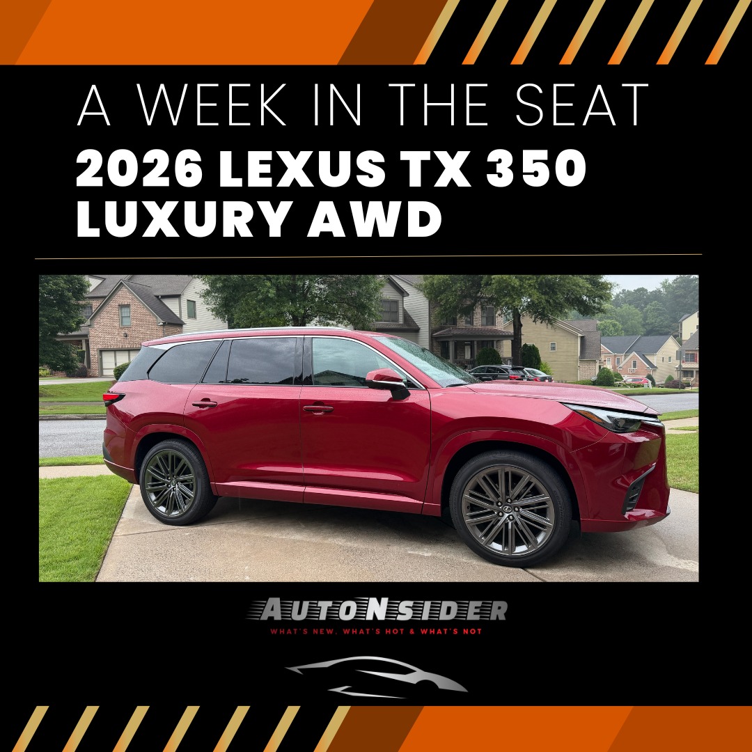 AutoNsider | Week in the Seat: 2026 Lexus TX 350 Luxury AWD