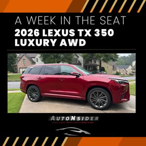 AutoNsider | Week in the Seat: 2026 Lexus TX 350 Luxury AWD