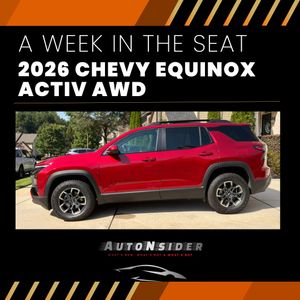 AutoNsider | Week in the Seat: 2026 Chevy Equinox ACTIV AWD