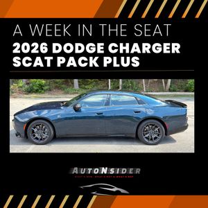 AutoNsider | Week in the Seat: 2026 Dodge Charger Scat Pack Plus