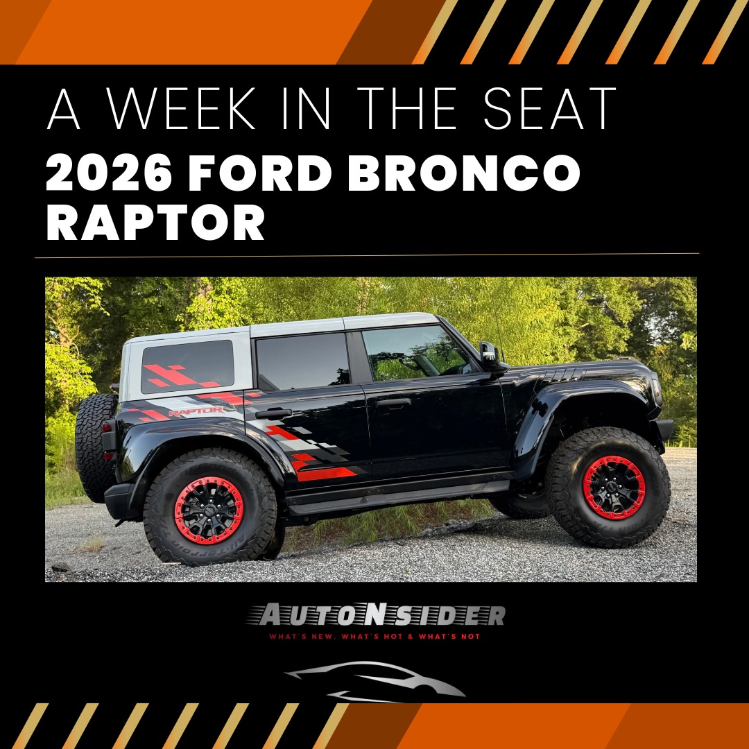 AutoNsider | Week in the Seat: 2026 Ford Bronco Raptor