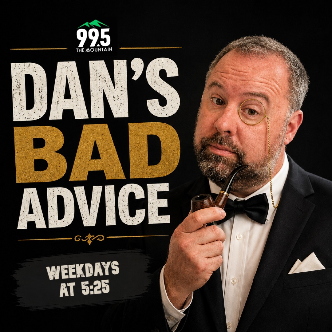 Dan's Bad Advice - Tuesday