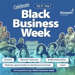 The City of Minneapolis is being intentional with how they celebrate and support all our community during Black Business Week
