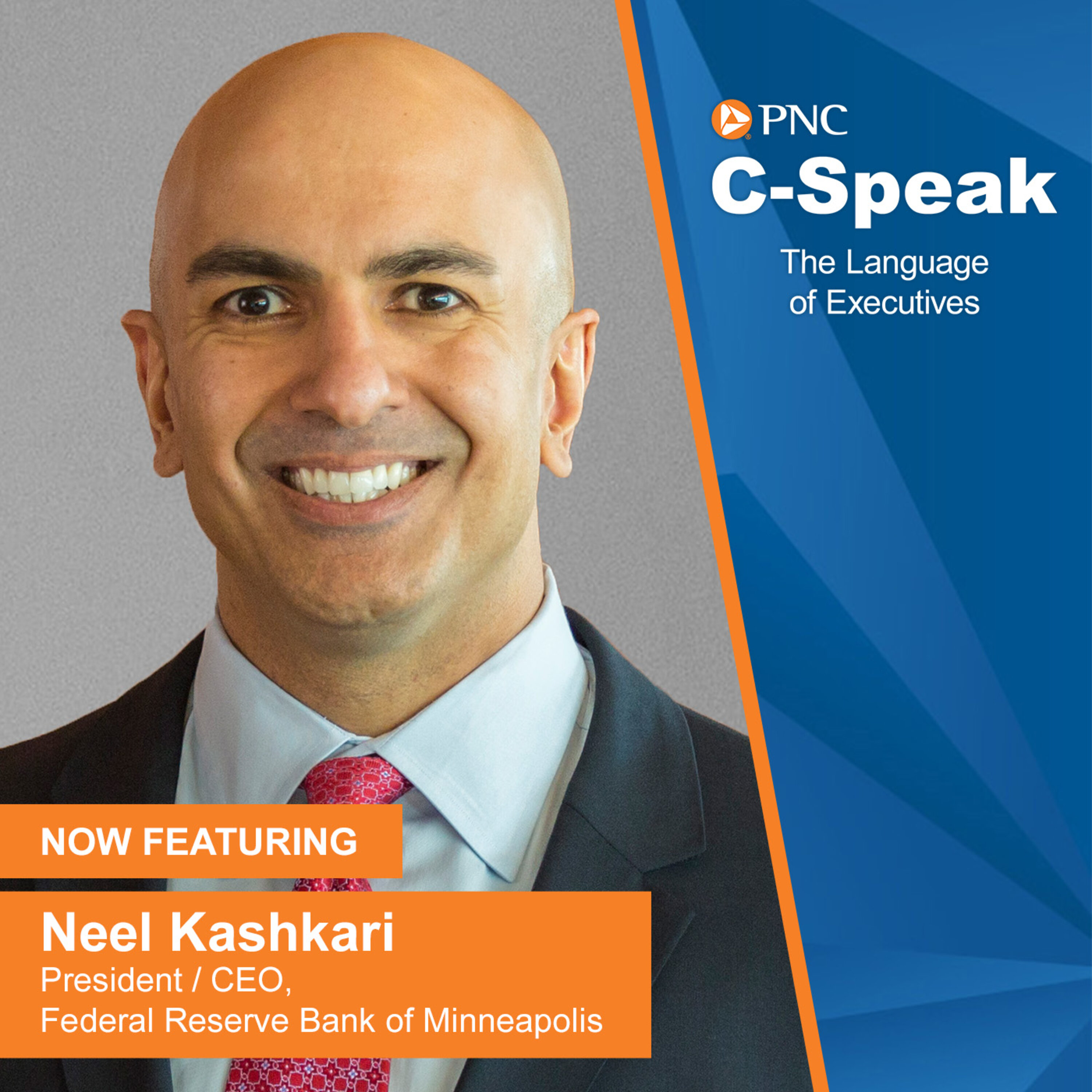 Neel Kashkari - President/CEO, Minneapolis Federal Reserve Bank