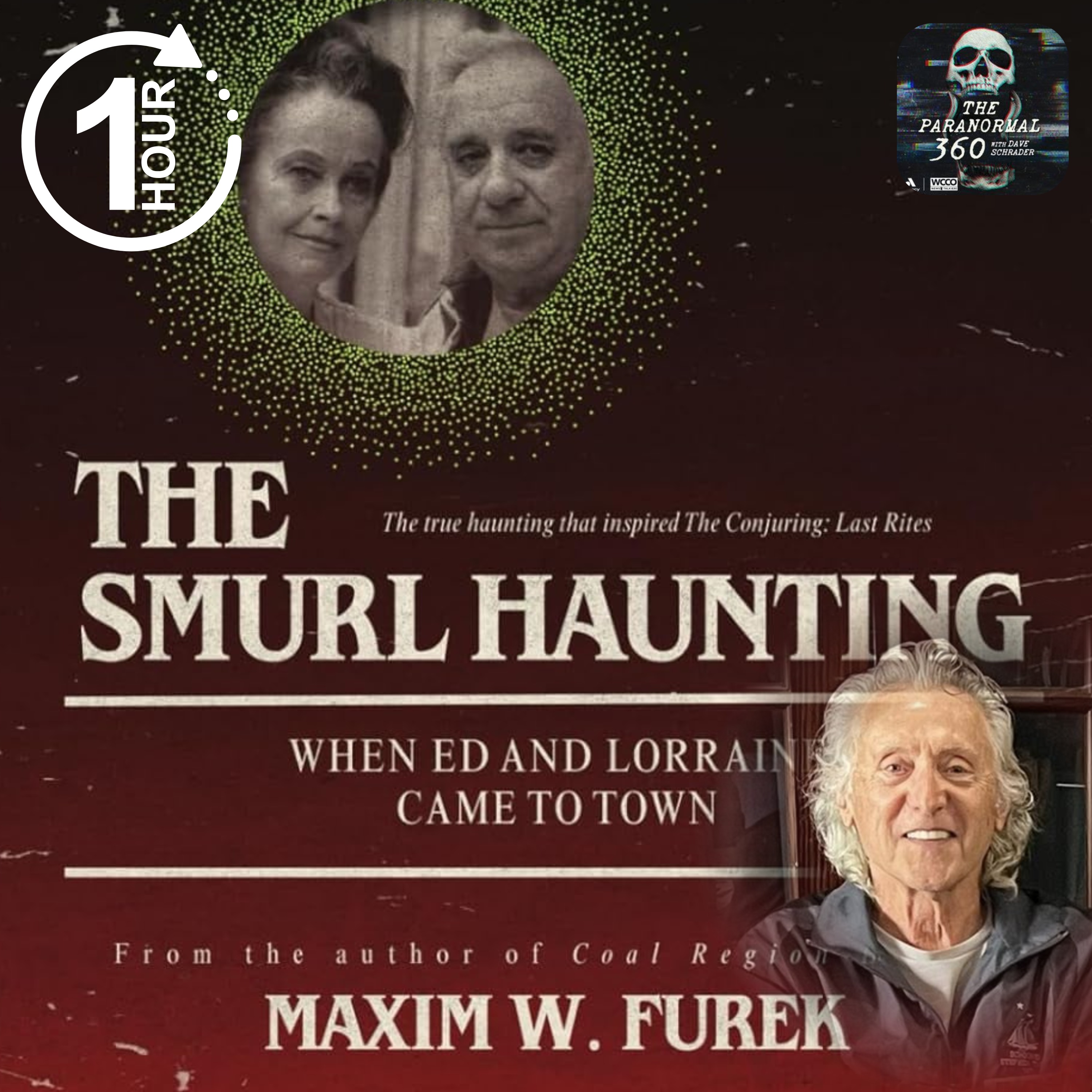 Conjuring the Smurl Haunting with guest Maxim Furek