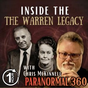 Inside the Warren Legacy with guest Chris McKinnell