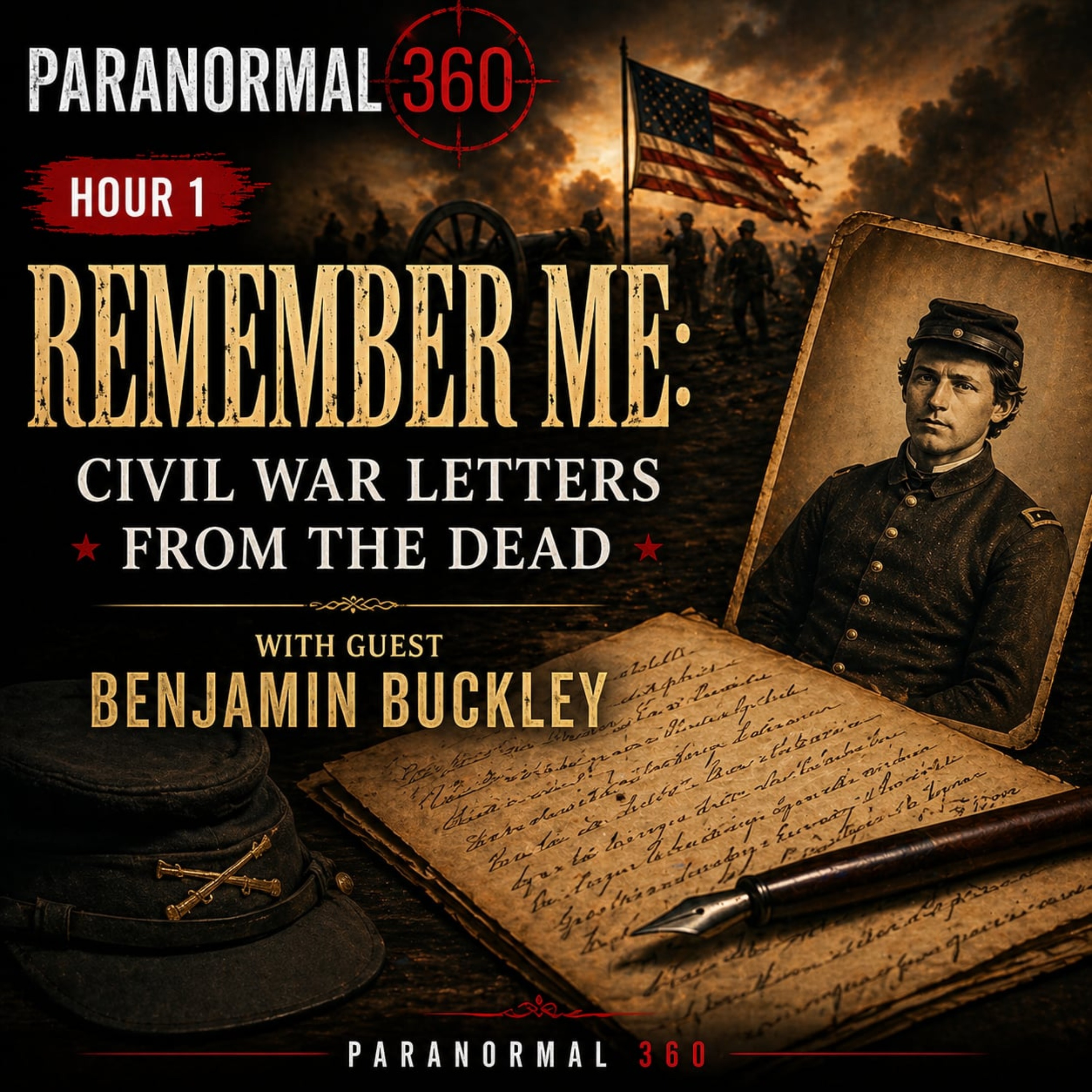 Remember Me: Civil War Letters from the Dead with guest Benjamin Buckley