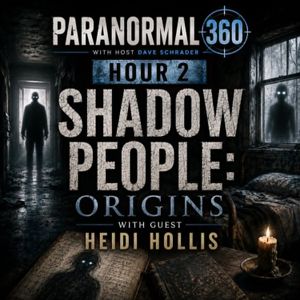 Shadow People: Origins with guest Heidi Hollis
