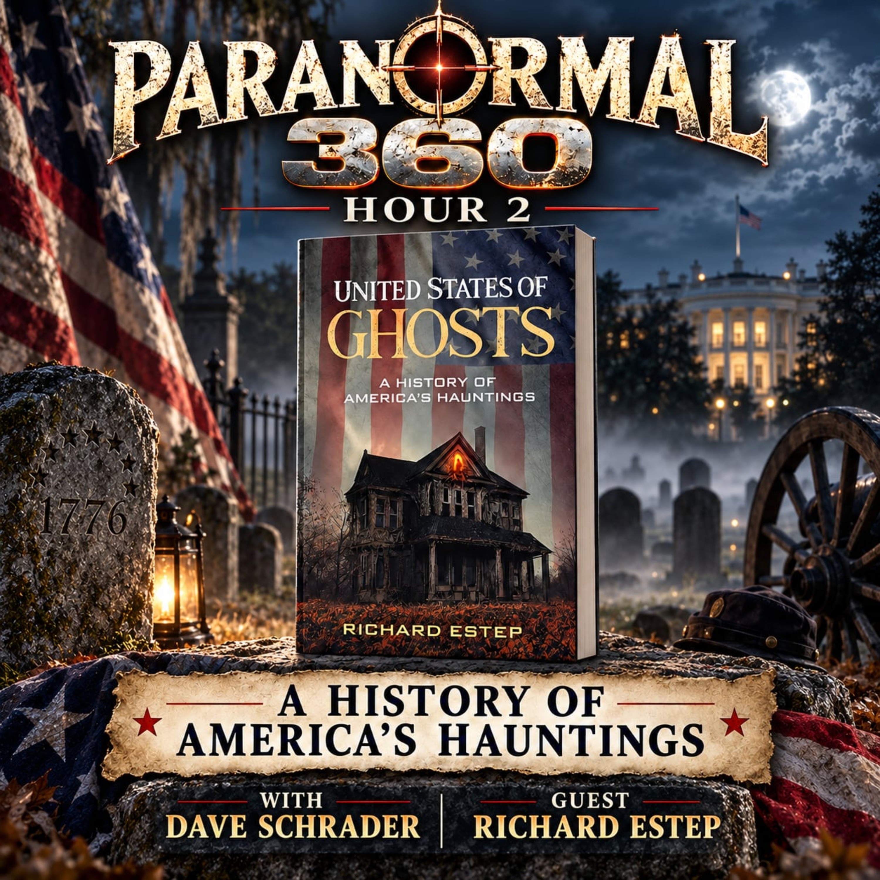 A History of America’s Hauntings with guest Richard Estep