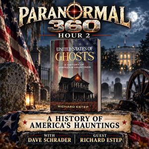 A History of America’s Hauntings with guest Richard Estep