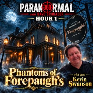 Phantoms of Forepaugh's with guest Kevin Swanson