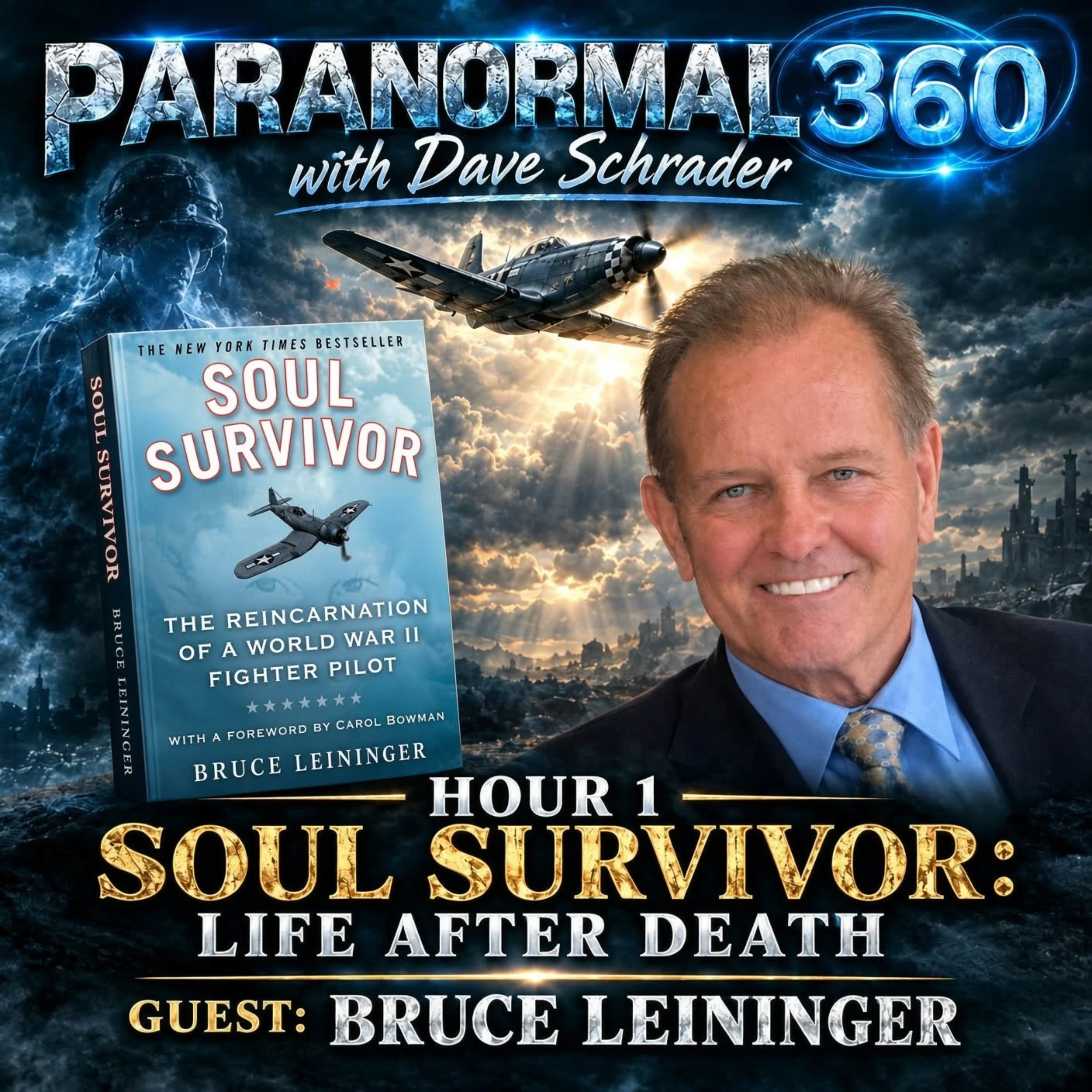 Soul Survivor: Life After Death with guest Bruce Leininger