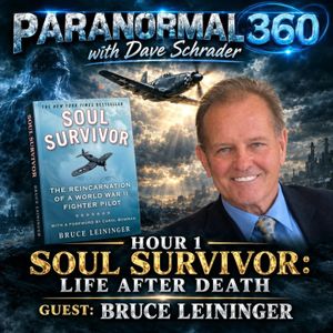 Soul Survivor: Life After Death with guest Bruce Leininger