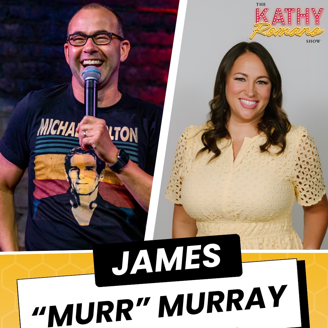 James "Murr" Murray joins The Kathy Romano Show