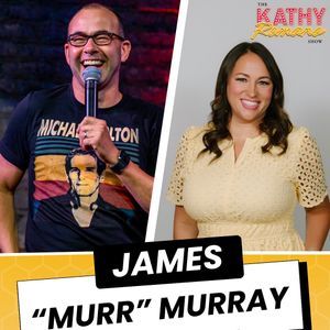 James "Murr" Murray joins The Kathy Romano Show