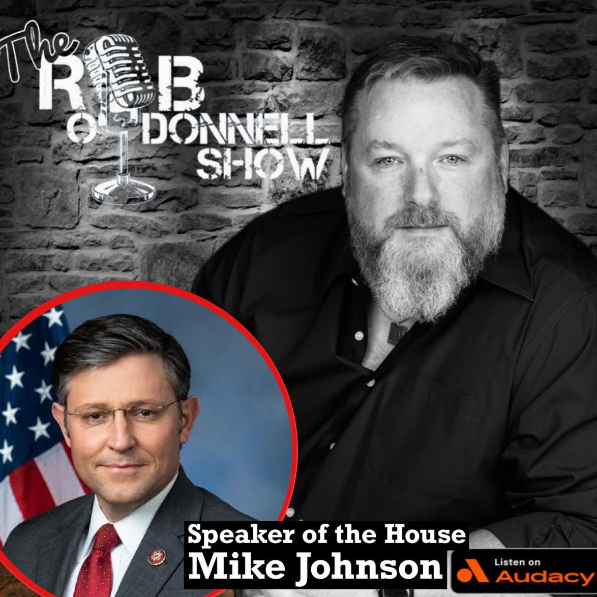 Speaker of The House Mike Johnson With Rob O'Donnell
