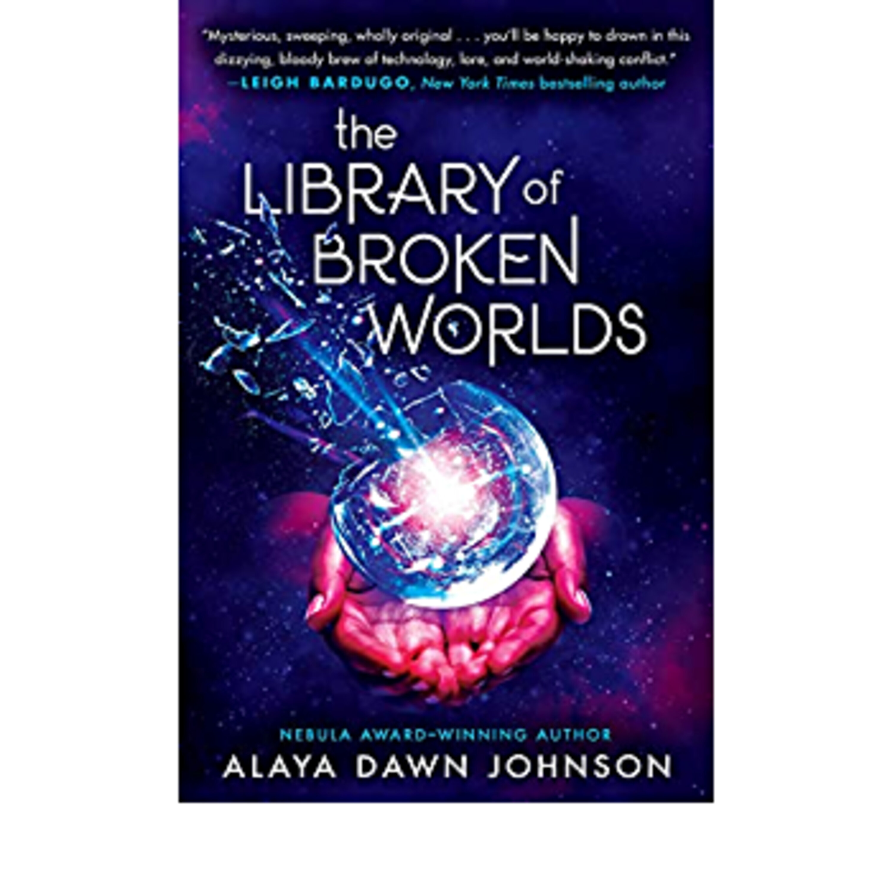 THE LIBRARY OF BROKEN WORLDS BY ALAYA DAWN JOHNSON