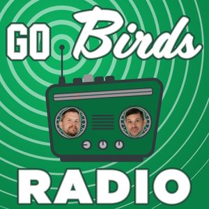 Go Birds! Radio, Part 2: Two Unexpected Training Camp Standouts (Feat. BLG)